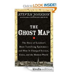 The Ghost Map The Story of Londons Most Terrifying Epidemic  and How 
