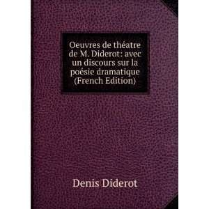   sur la poÃ©sie dramatique (French Edition) Denis Diderot Books