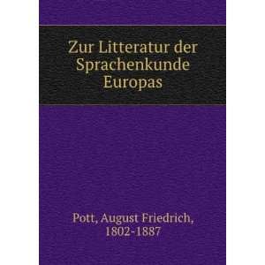   der Sprachenkunde Europas August Friedrich, 1802 1887 Pott Books