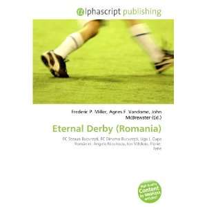  Eternal Derby (Romania) (9786134293976) Books