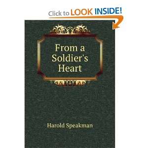  From a Soldiers Heart Harold Speakman Books