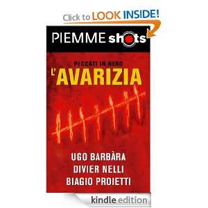avarizia (Italian Edition) Ugo Barbàra, Divier Nelli, Biagio 