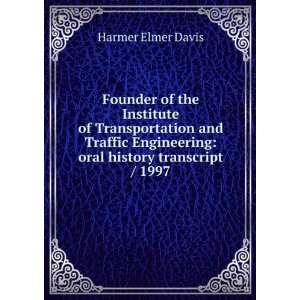  Engineering oral history transcript / 1997 Harmer Elmer Davis Books