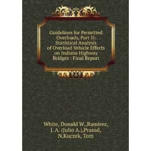   Donald W.,Ramirez, J. A. (Julio A.),Prasad, N,Kuczek, Tom White Books