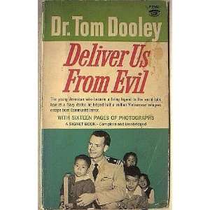  Deliver Us From Evil Dr. Tom Dooley Books