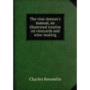  The vine dressers manual, an illustrated treatise on 