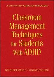Classroom Management Techniques for Students With ADHD A Step by Step 