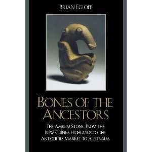  Bones of the Ancestors The Ambum Stone [Paperback] Brian 