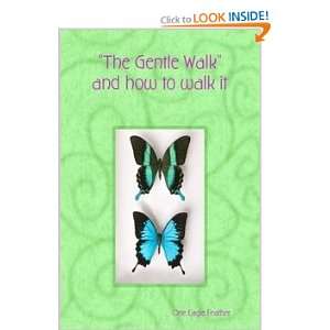  The Gentle Walk and how to walk it (9781411688971) One 