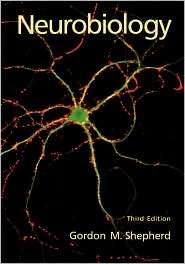 Neurobiology, (0195088433), Gordon M. Shepherd, Textbooks   Barnes 