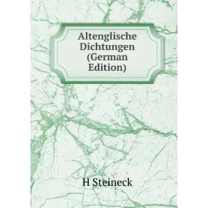    Altenglische Dichtungen (German Edition) H Steineck Books