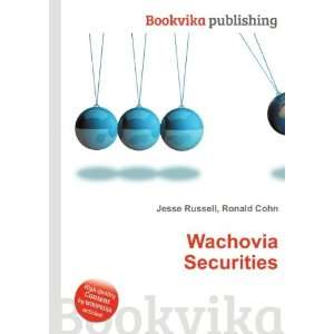  Wachovia Securities Ronald Cohn Jesse Russell Books