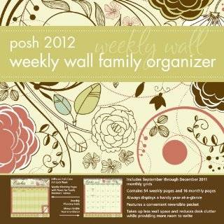 Posh Family Organizer Natures Floral 2012 Weekly Wall Calendar by 