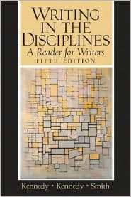Writing in the Disciplines A Reader for Writers, (0131823825), Mary 
