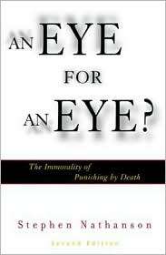 Eye For An Eye?, (0742513262), Stephen Nathanson, Textbooks   Barnes 