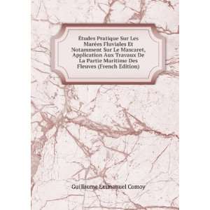   Maritime Des Fleuves (French Edition) Guillaume Emmanuel Comoy Books
