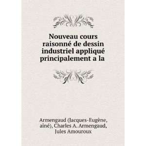   Armengaud, Jules Amouroux Armengaud (Jacques EugÃ¨ne Books