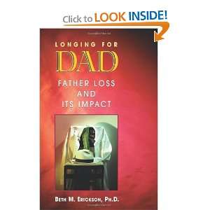   for Dad Father Loss and Its Impact [Paperback] Beth Erickson Books
