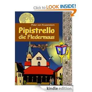 Pipistrello, die Fledermaus (German Edition) Peter von Krusenstern 