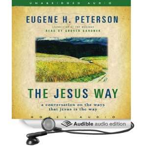   Way (Audible Audio Edition) Eugene H. Peterson, Grover Gardner Books