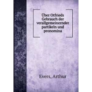   der verallgemeinernder partikeln und pronomina Arthur Evers Books