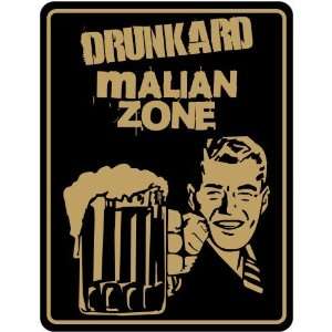  New  Drunkard Malian Zone / Retro  Mali Parking Sign 