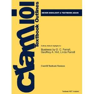  Studyguide for Business by O. C. Ferrell, ISBN 
