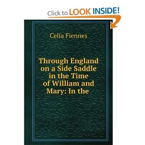   Saddle in the Time of William and Mary In the . Celia Fiennes Books