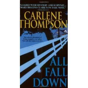  All Fall Down [Mass Market Paperback] Carlene Thompson 