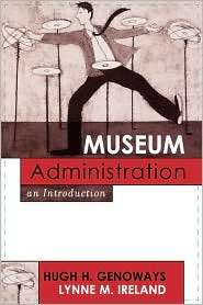 Museum Administration, (0759102945), Hugh H. Genoways, Textbooks 