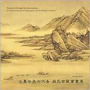 Treasures through Six Generations Chinese Painting and Calligraphy 