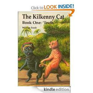 The Kilkenny Cat Book 1 Truth William Forde, Joel Stephen Breeze 