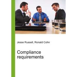  Compliance requirements Ronald Cohn Jesse Russell Books