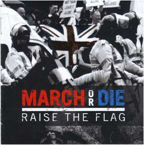 MARCH OR DIE  RAISE THE FLAG CD scum oi skinhead  
