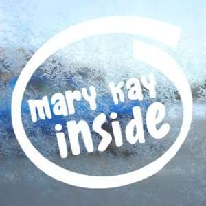  MARY KAY INSIDE White Decal Car Laptop Window Vinyl White 