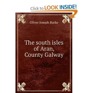   of Aran (County Galway) (9785879315493) Oliver Joseph Burke Books