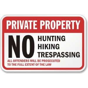  Private Property No Hunting Hiking Trespassing All 