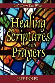   Healing Scriptures And Prayers by Jeff Doles, Walking 