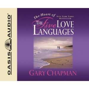   The Heart of the Five Love Languages [Audio CD] Gary Chapman Books