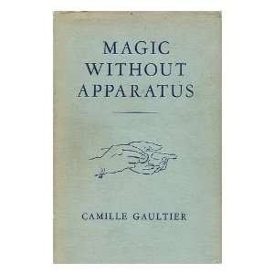 Magic Without Apparatus Camille Gaultier Books