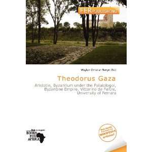    Theodorus Gaza (9786200817433) Waylon Christian Terryn Books