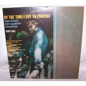 By the Time I Get to Phoenix, Jerry Cole, [Lp, Vinyl Record, Custom 