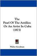 The Pearl of the Antilles Or an Artist in Cuba (1873)