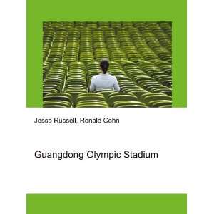 Guangdong Olympic Stadium Ronald Cohn Jesse Russell  