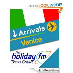 Guide to Venice (The Holiday FM Travel Guides) Holiday FM  