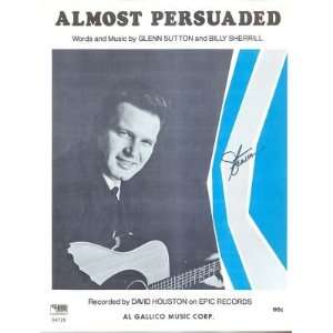    Sheet Music Almost Persuaded David Houston 199 