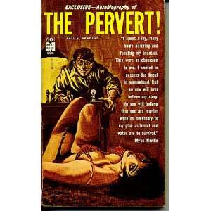  Autobiography of a Pervert (Merit Book, 602) Myles 