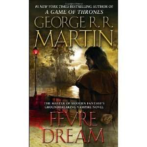    Fevre Dream [Mass Market Paperback] George R.R. Martin Books