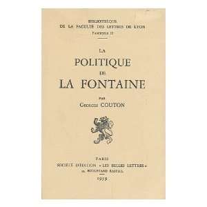   politique de La Fontaine / par Georges Couton Georges Couton Books