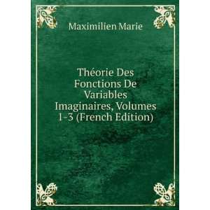   Imaginaires, Volumes 1 3 (French Edition) Maximilien Marie Books